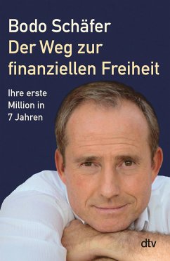 Der Weg zur finanziellen Freiheit von Bodo Schäfer