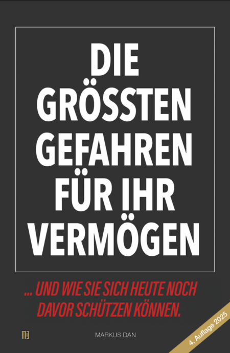 Die größten Gefahren für Ihr Vermögen – Buch von Markus Dan